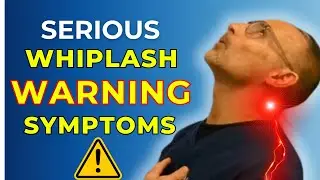 Serious Signs & Symptoms of Severe Whiplash Injury (You Should Never Ignore) | Dr. Gregory Kramer