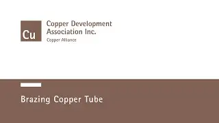 How-To: Braze Copper Tube