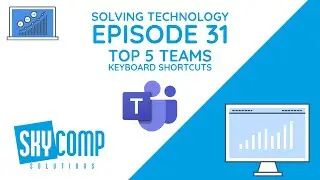 Top 5 Keyboard Shortcuts for Microsoft Teams - Solving Technology EP. 31