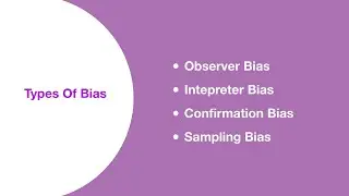 Types of Bias in Analysis and Research