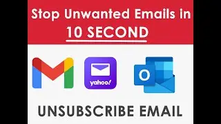 How to Unsubscribe Emails in Just 10 Second | Unsubscribe Unwanted Emails of Gmail, Yahoo, Hotmail.