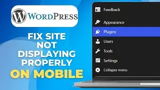 How To Fix WordPress Site Not Displaying Correctly On Mobile (Working 2025)