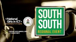National Girls in ICT - South South Regional Event || 26 - 03-2024