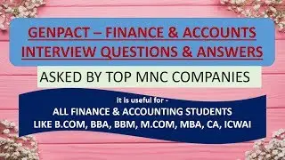 GENPACT (FINANCE & ACCOUNTING) INTERVIEW QUESTIONS & ANSWERS-11-20