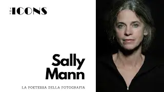 Sally Mann, la poetessa della fotografia | The Icons #4 | il FotoStudio