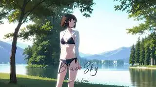 playlist I LoFi Blue Sky / Uplifting LoFi album inspired by the clear blue sky.