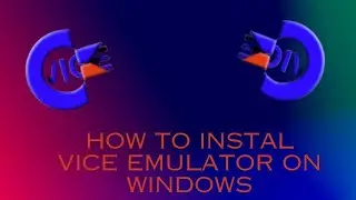 How to instal Vice Emulator on Windows