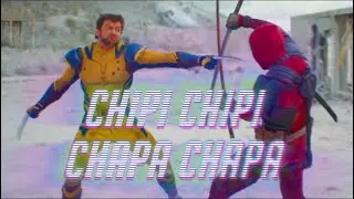 💢 Deadpool & Wolverine ⚡ | EDIT | CHIPI CHIPI CHAPA CHAPA