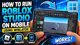 How to Run Roblox Studio on Mobile! (Using Winlator) Full Tutorial 📱(2026 Method)