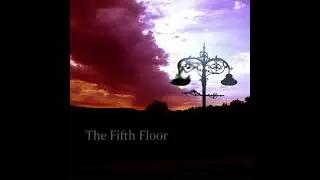 The Fifth Floor - Control (2022 Remaster)