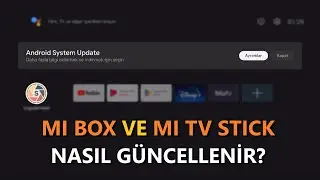 Mi TV Stick Nasıl Güncellenir? Mi Box ve Android TV Box Güncelleme!