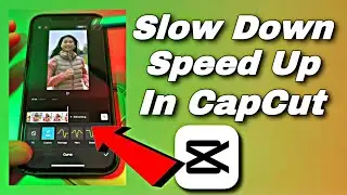 How to SLOW DOWN and SPEED UP Videos in CapCut Tutorial