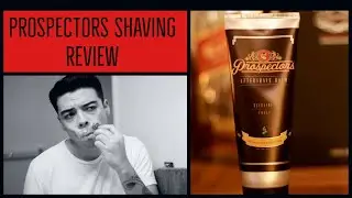 Prospectors Shaving Products Review