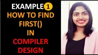 How to find FIRST in Compiler Design || Example 01