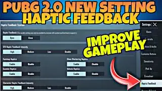 HAPTIC FEEDBACK EXPLAINE PUBG MOBILE 2.0 | BGMI HAPTIC FEEDBACK FEATURE SETTING 2.0 UPDATE PUBG