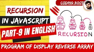 Display Reverse Array | Recursion |Data Structure & Algorithms in JS English 