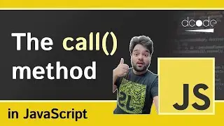 The Magic of call() in JavaScript | The Key to Dynamic Function Execution in JavaScript [Hindi]