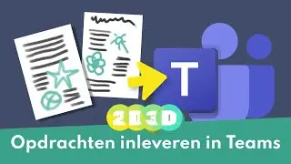 Opdrachten inleveren in Teams - zo doe je dat!