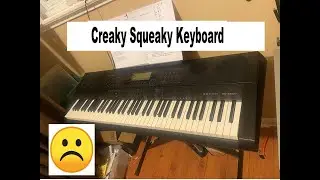 HOW TO FIX KEY CREAKING NOISE FROM CASIO KEYBOARD
