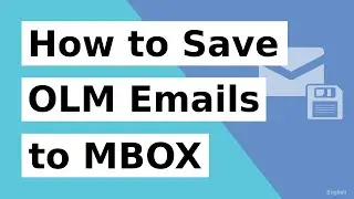 How to Save OLM File to MBOX | Save OLM to MBOX in Batch | Save OLM Emails as MBOX