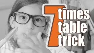 7 Times Table Trick • The Quick Brown Fox