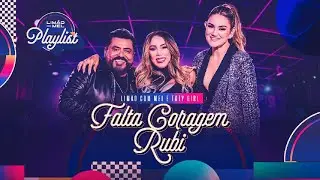 Limão Com Mel e Taty Girl - Falta Coragem / Rubi (Limão Com Mel Playlist)