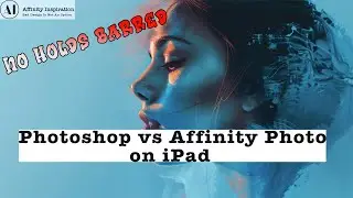 A Brutal Comparison between Photoshop and Affinity on the iPad