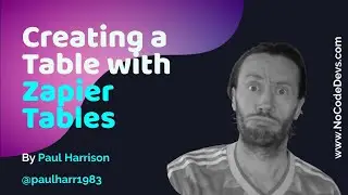 Creating a Table with Zapier Tables