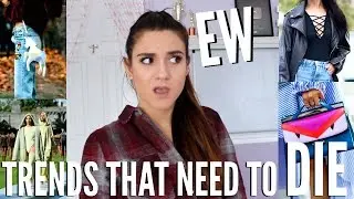 Trends that NEED To DIE in 2017 !!!