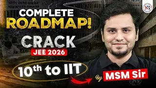 How to Prepare for IIT JEE From Class 10 | How to Get Selected for IIT | How to Get High Rank in JEE