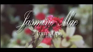 JASMINE MAE TURN'S ONE | RCV PHOTOGRPAHY