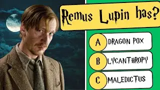 The Ultimate Lupin Quiz! Harry Potter Quiz - 28 Questions - 99% Won't Get Them All