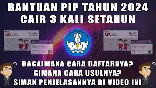 WAJIB TAHU... BANTUAN PIP 2024 CAIR 3 KALI SETAHUN. GIMANA CARA DAFTARNYA?