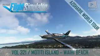 Flight Simulator | Azgharie World Tour | 321 : Motiti Island - Waihi Beach