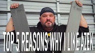 Top 5 Reasons I Like Azek Decking || Dr Decks