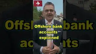 Offshore bank accounts explained  #offshorebankaccount #swissbank #swissbankacount