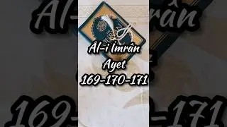 Al-i İmran Ayet: 169 ~ 170 ~ 171 🌹Abonemiz olur musunuz?🌹 #kuran #meal #kuranıkerim #sure #shorts
