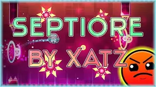 Septiore (By Xatz) Daily Level #1,259 | Geometry Dash
