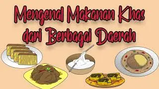 Mengenal Makanan Khas dari Berbagai Daerah