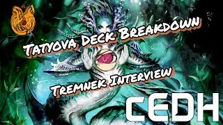 Tatyova Deck Breakdown | cEDH: Interview with Treasure 7 Champ Tremnek