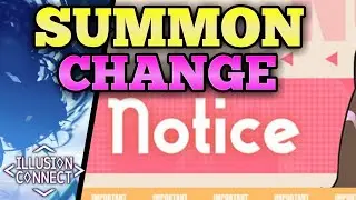 Illusion Connect - Notice Summon Changes, and New Events