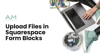 Upload Files in Squarespace Form Blocks