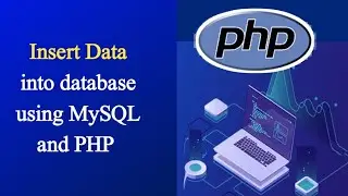 Insert Data into database in PHP | PHP tutorial #18