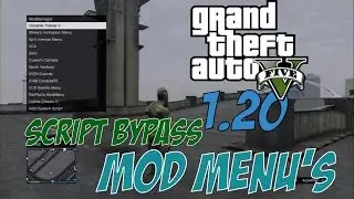 GTA5 1.20 Script Bypass - Mod Menu's