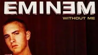 Eminem - Without Me (Lyrics Video)