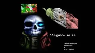 Megalo-salsa (ft. 