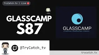 GlassCamp | S87