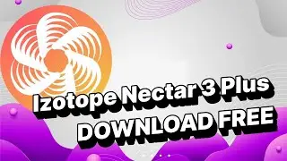 IZOTOPE NECTAR 3 PLUS CRACK 2023 | FREE DOWNLOAD IZOTOPE NECTAR 3 PLUS | FREE INSTALL CRACK 2023
