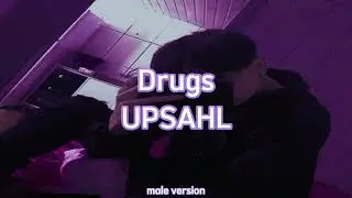 Drugs - UPSAHL | male version