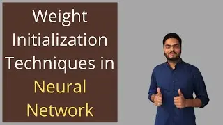 Weight Initialization techniques In Neural Network|How to initialize weight in a deep neural network